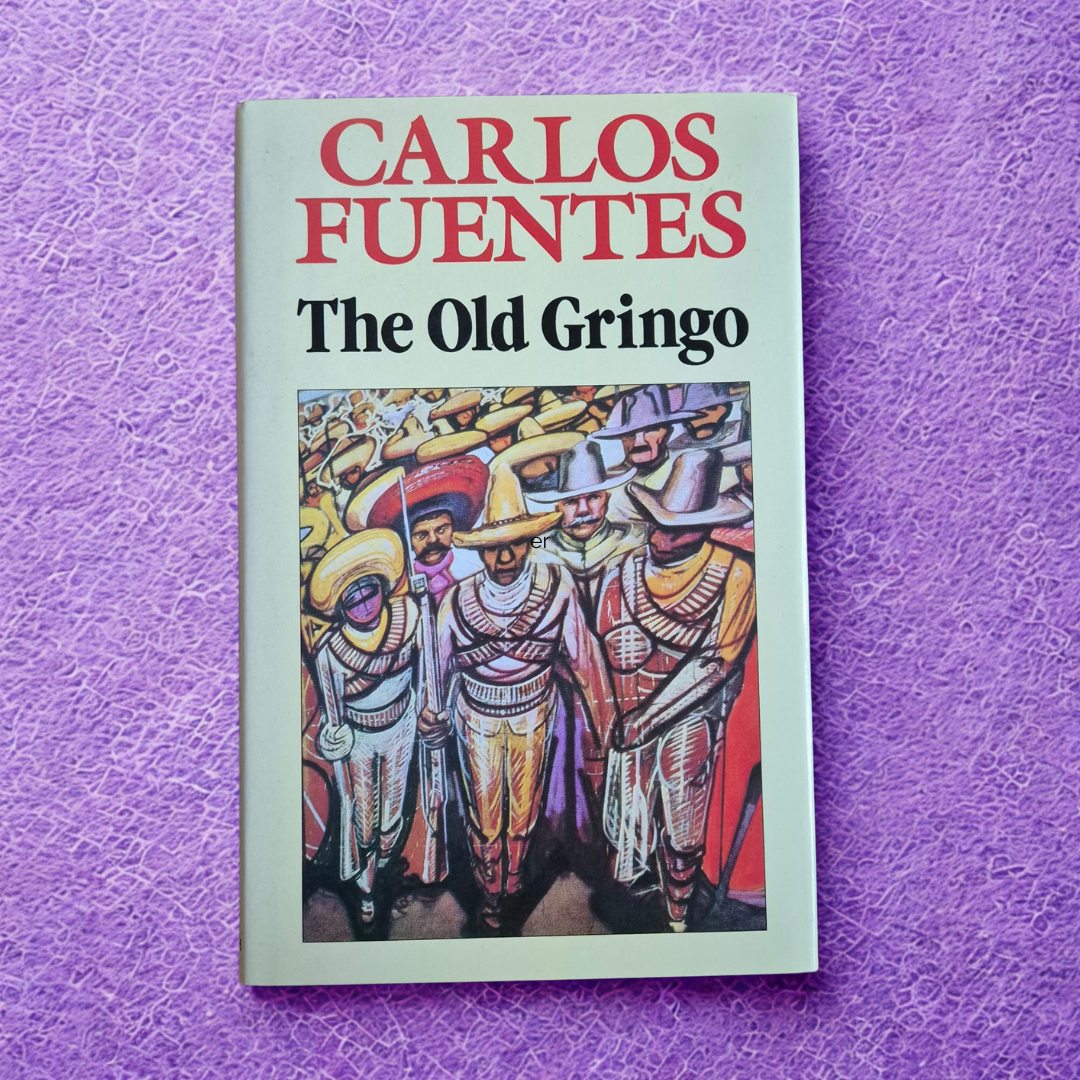 'The Old Gringo' by Carlos Fuentes