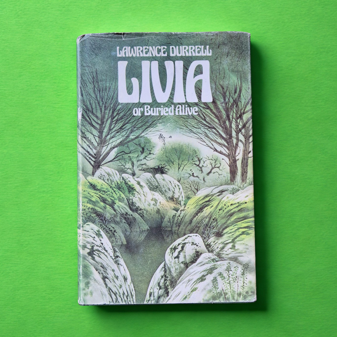 'Livia; or, Buried Alive' by Lawrence Durrell