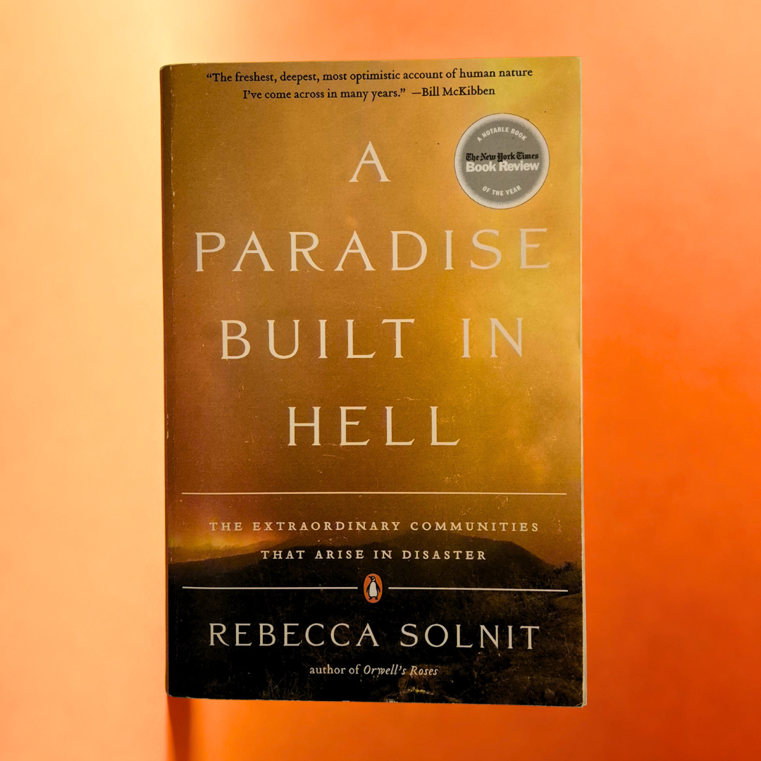 'A Paradise Built in Hell' by Rebecca Solnit