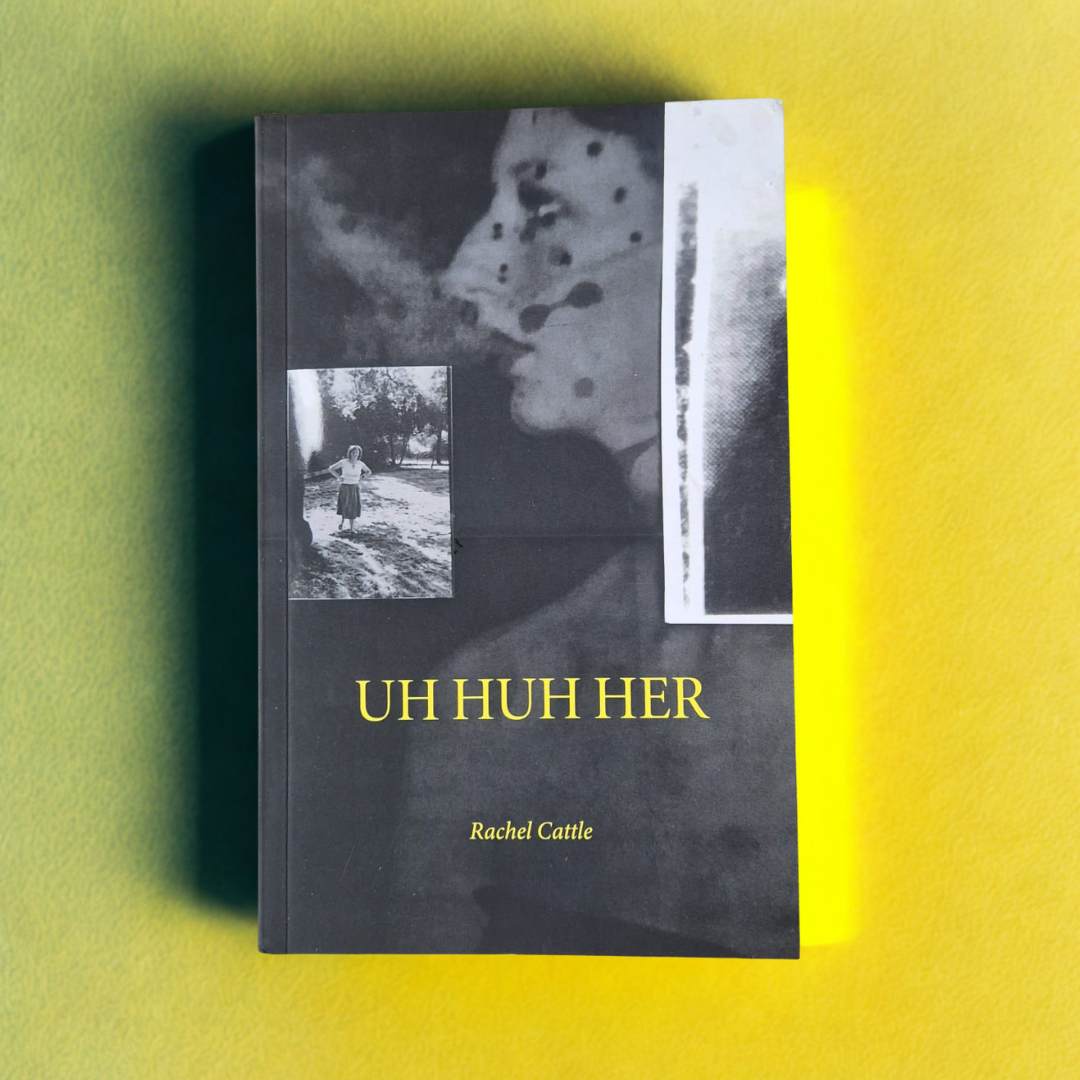 'Uh Huh Her' by Rachel Cattle