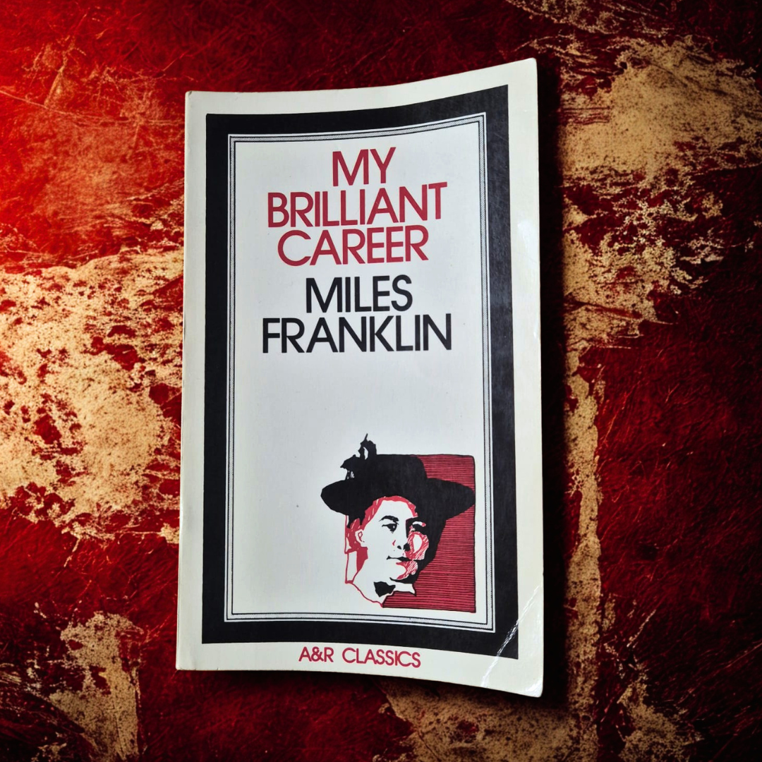 'My Brilliant Career' by Miles Franklin