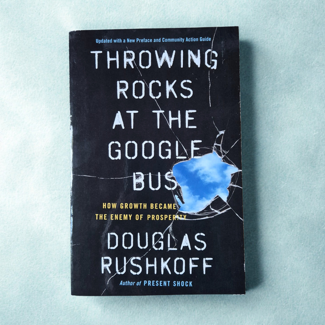 'Throwing Rocks at the Google Bus' by Douglas Rushkoff