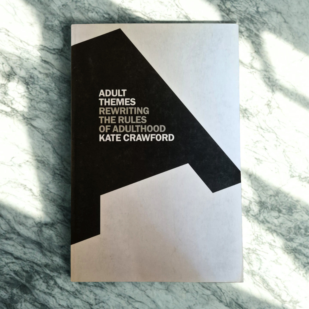 'Adult Themes' by Kate Crawford