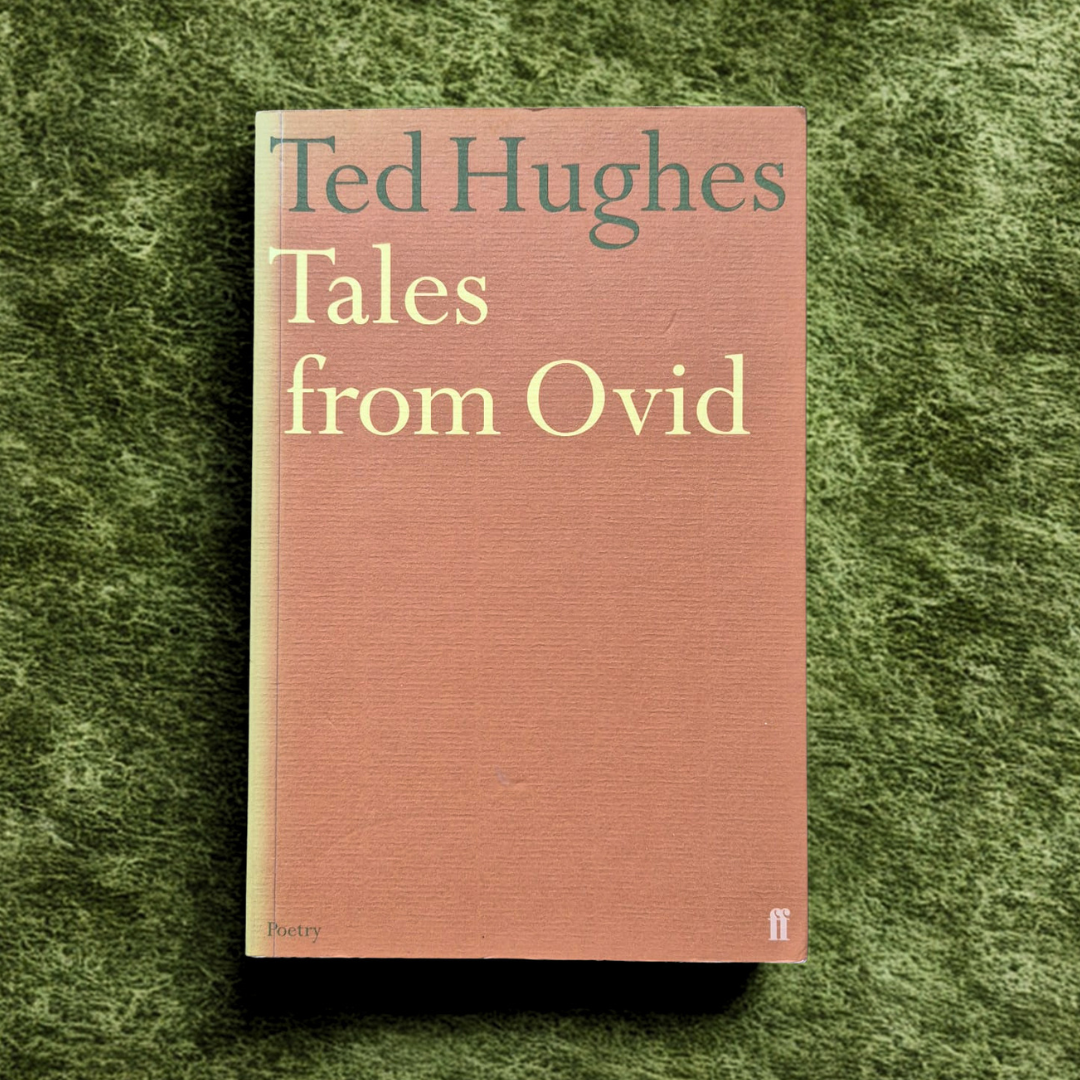 'Tales from Ovid' by Ted Hughes