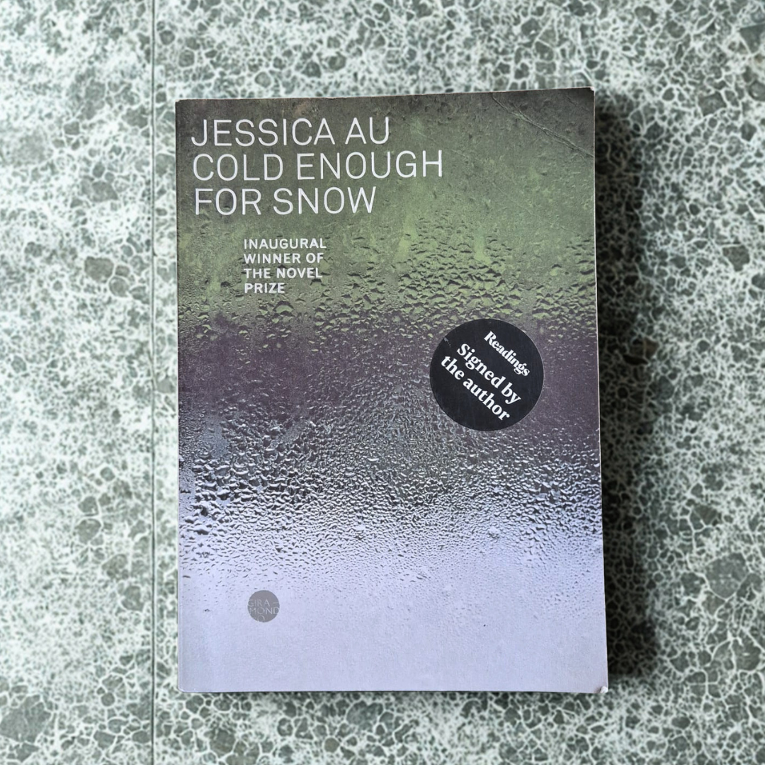 'Cold Enough for Snow' by Jessica Au (signed copy)
