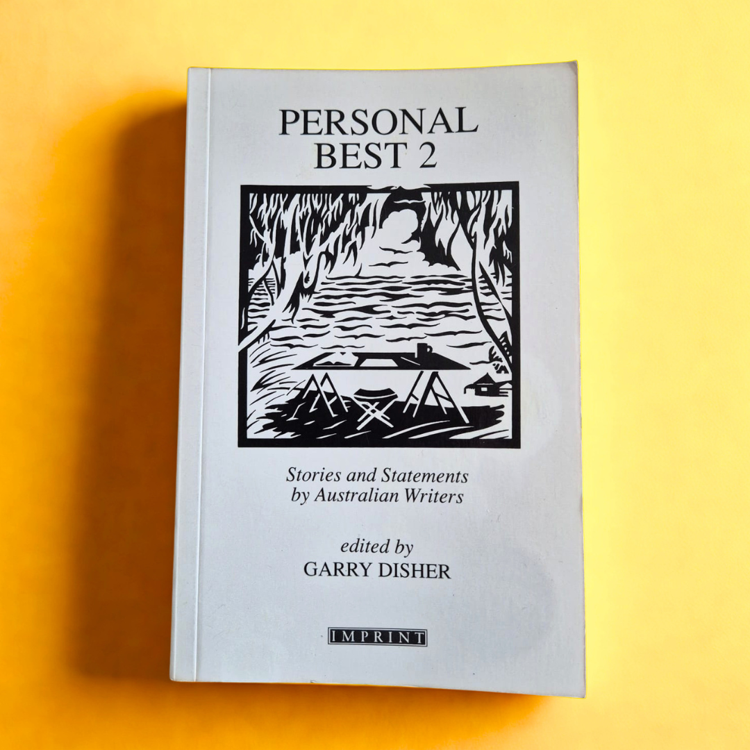 'Personal Best 2: Stories and Statements by Australian Writers' edited by Garry Disher