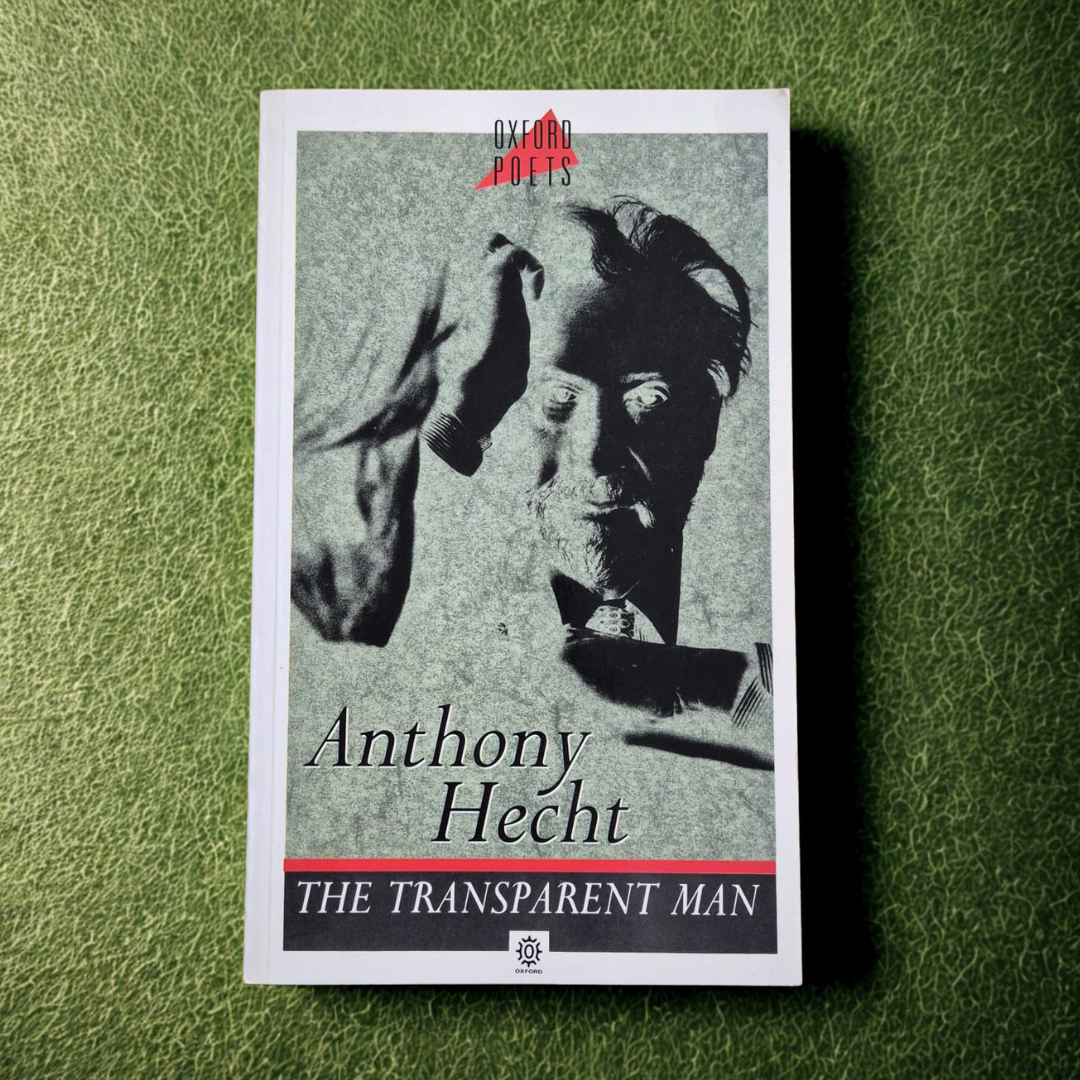 'The Transparent Man' by Anthony Hecht