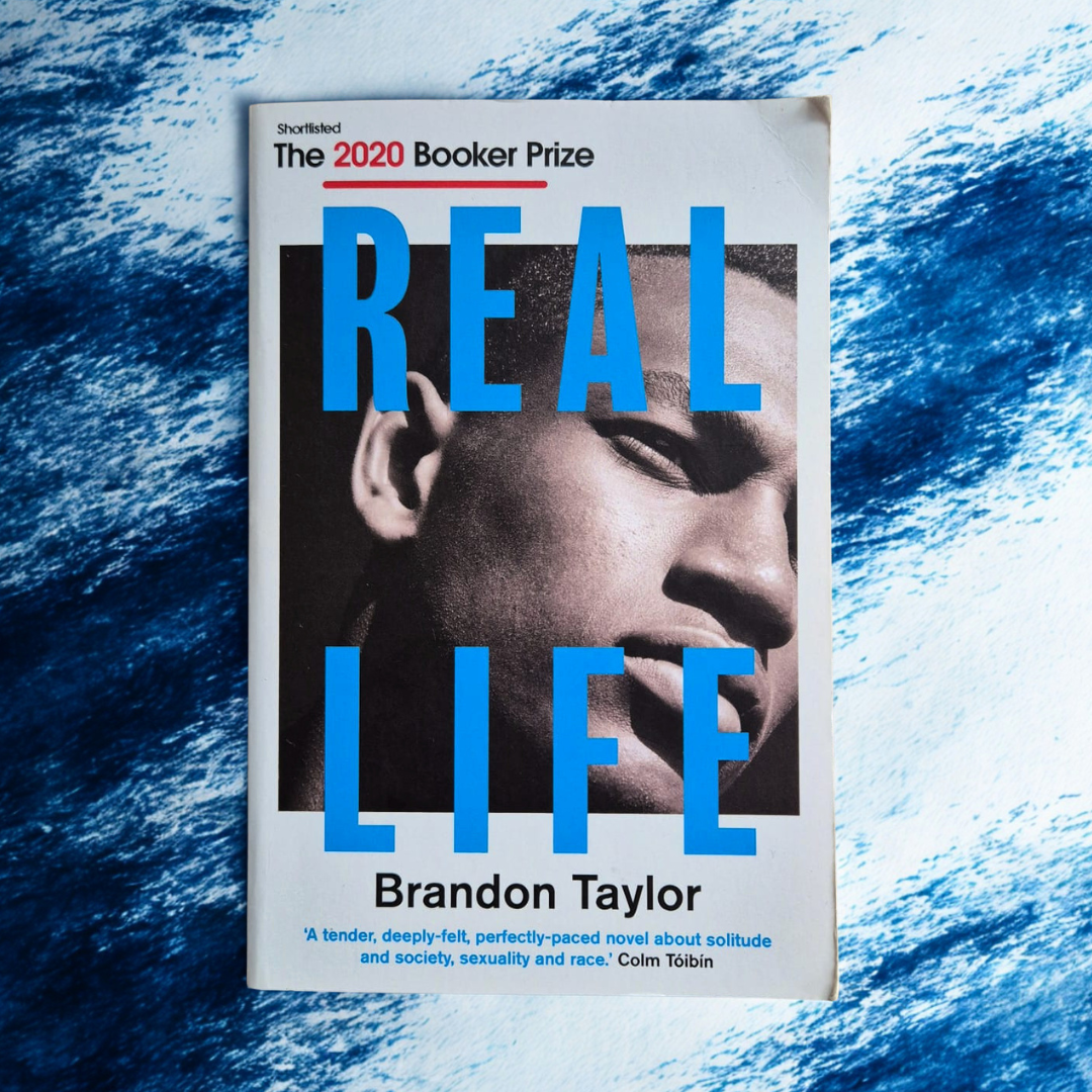 'Real Life' by Brandon Taylor