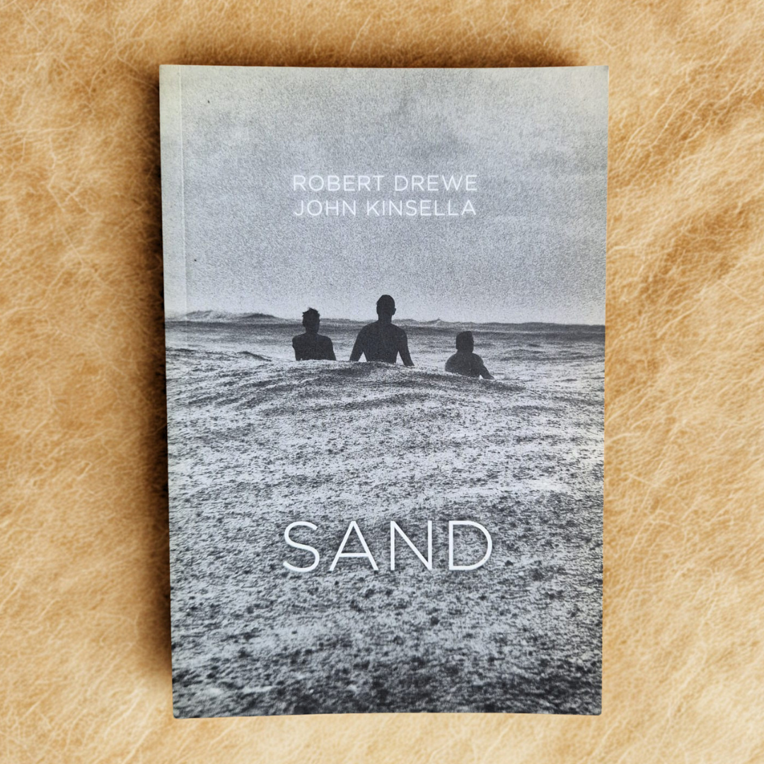 'Sand' by John Kinsella & Robert Drewe