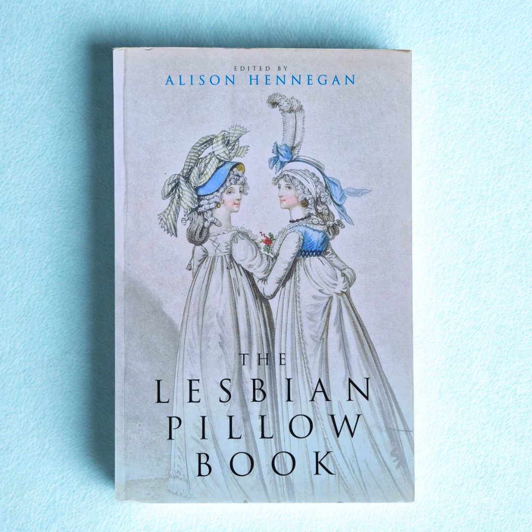 'The Lesbian Pillow Book' edited by Alison Hennegan