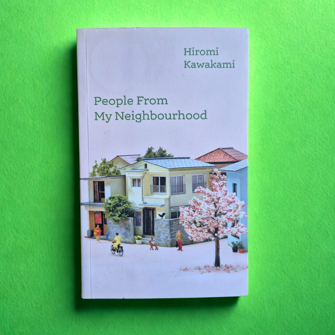 'People From My Neighbourhood' by Hiromi Kawakami