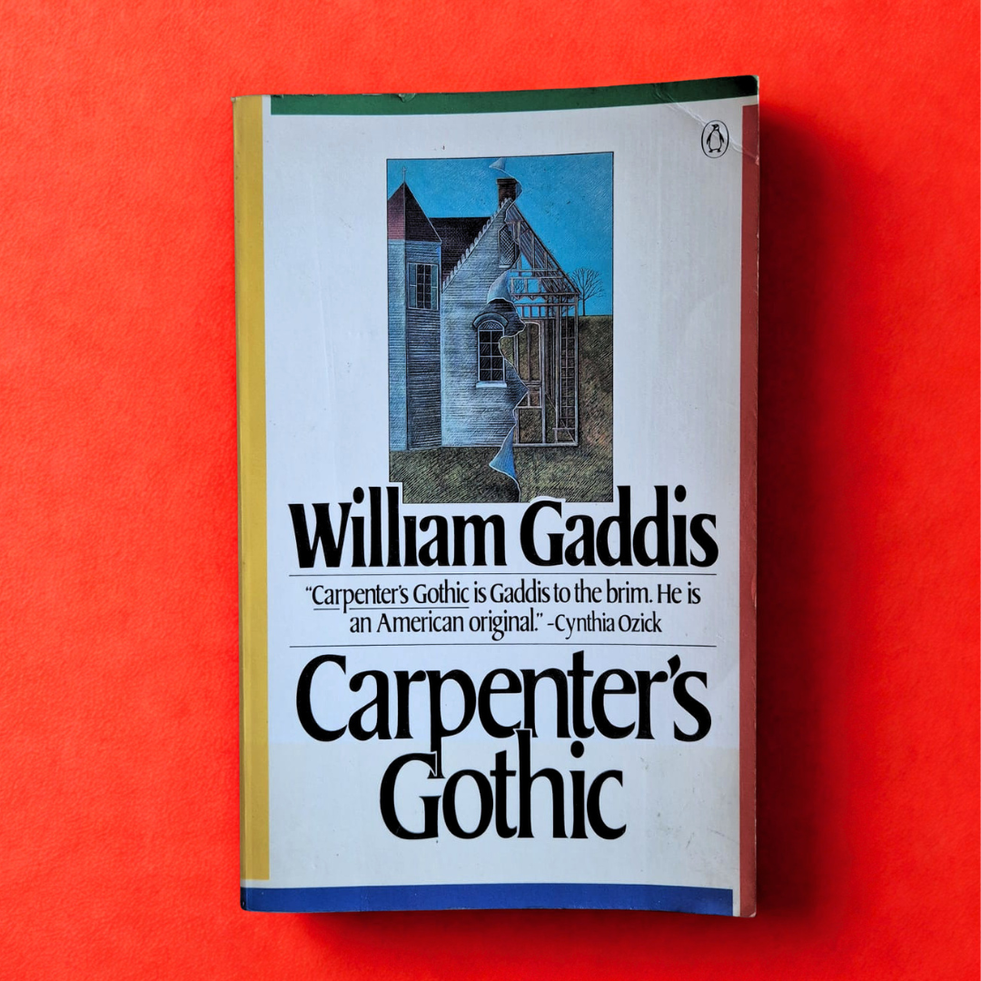'Carpenter's Gothic' by William Gaddis