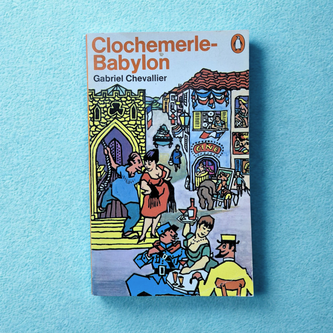 'Clochemerle-Babylon' by Gabriel Chevallier