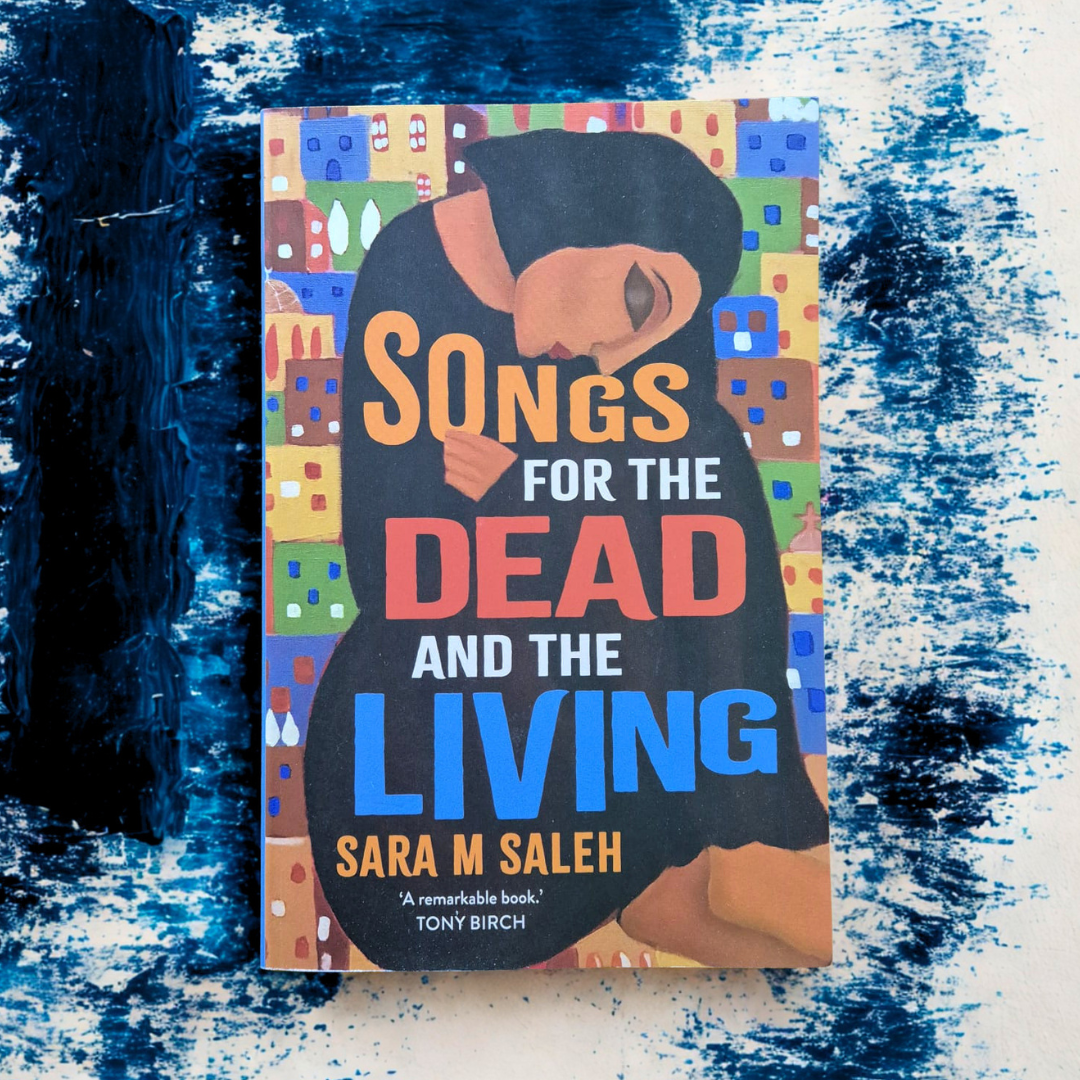 'Songs for the Dead and the Living' by Sara M. Saleh
