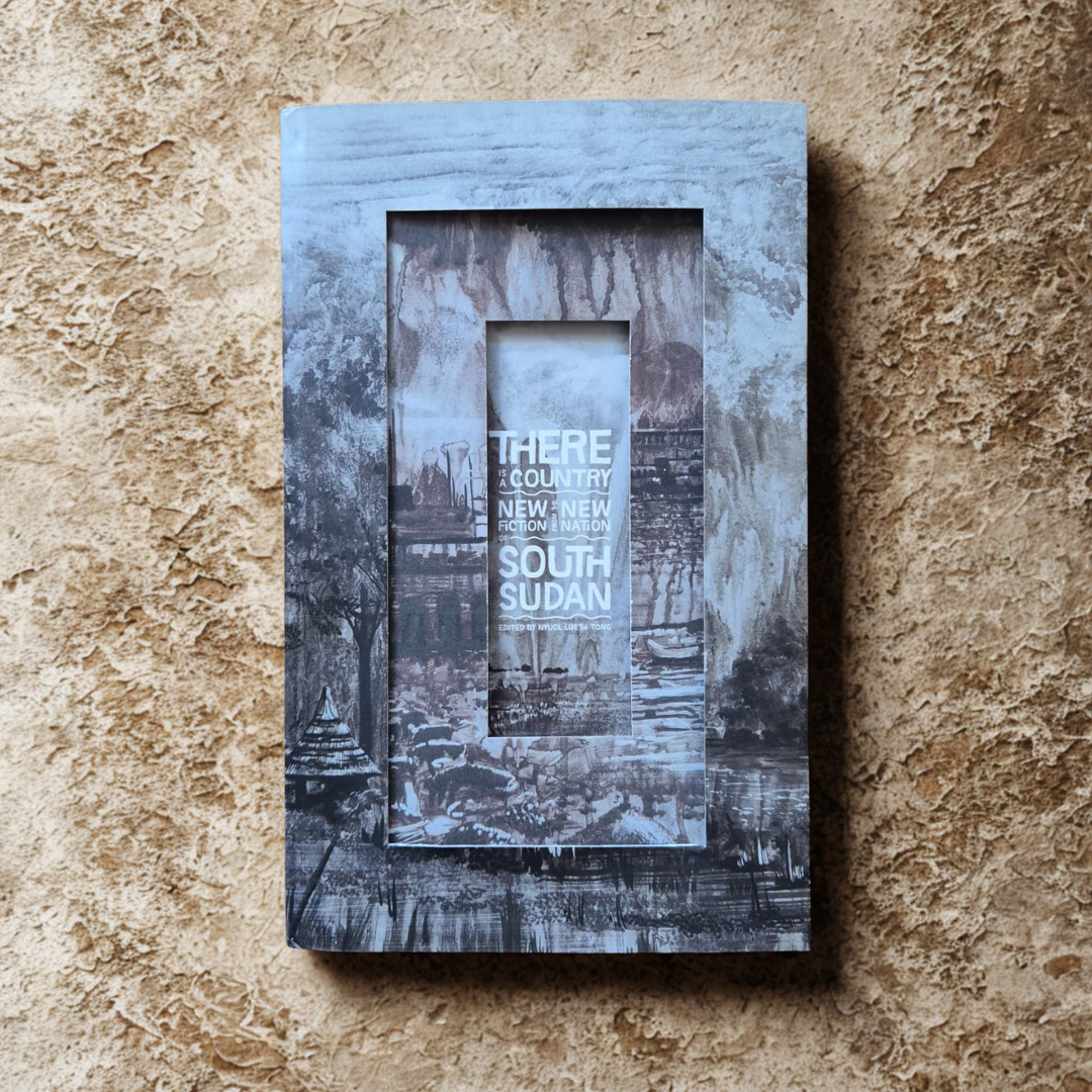 'There Is a Country: New Fiction from a New Nation' edited by Nyoul Lueth Tong