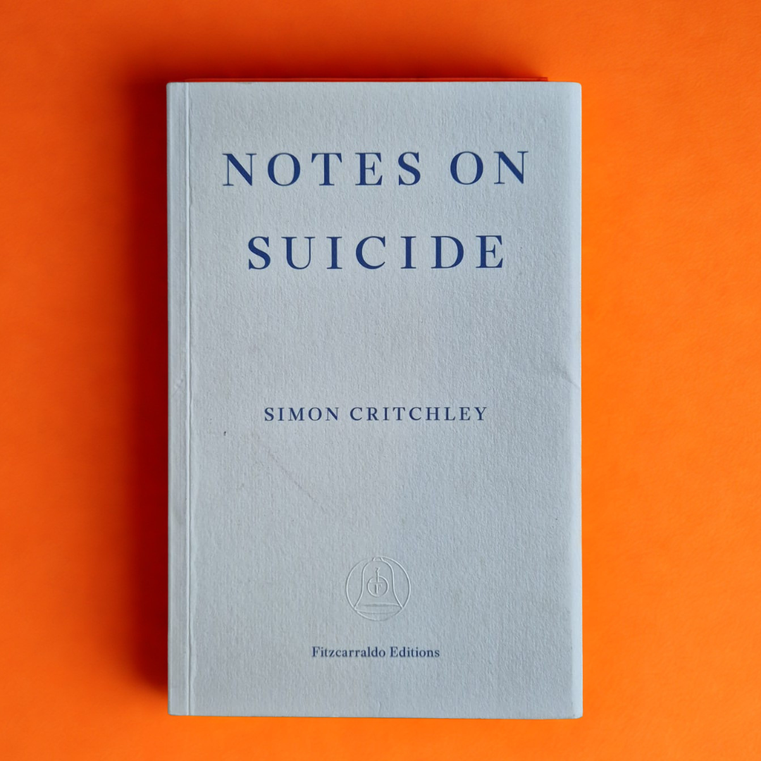 'Notes on Suicide' by Simon Critchley