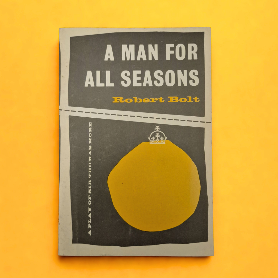 'A Man for All Seasons' by Robert Bolt
