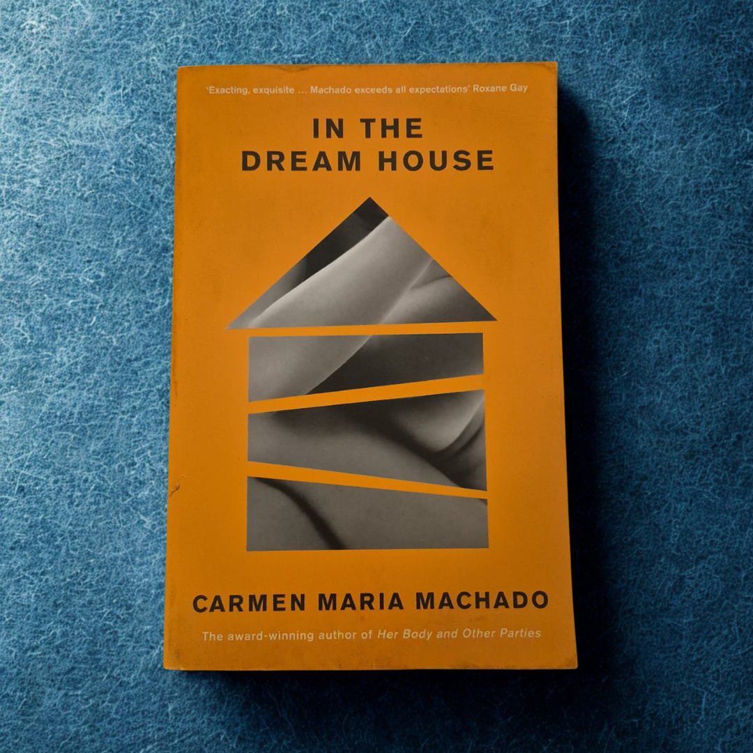 'In the Dream House' by Carmen Maria Machado