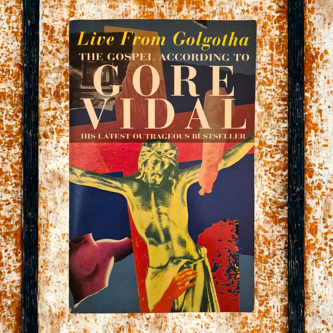 'Live from Golgotha' by Gore Vidal