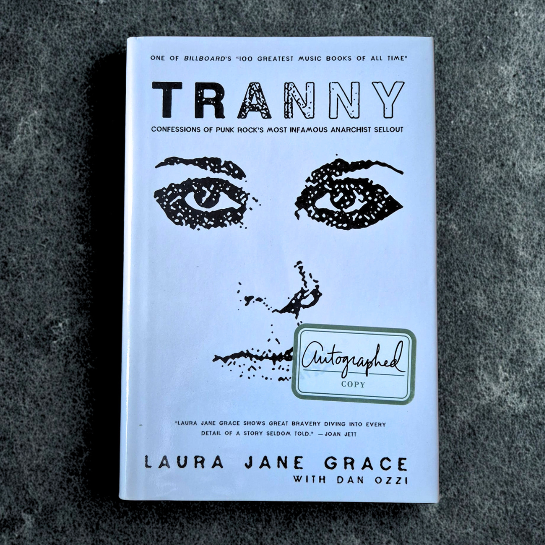 'Tranny: Confessions of Punk Rock’s Most Infamous Anarchist Sellout' by Laura Jane Grace
