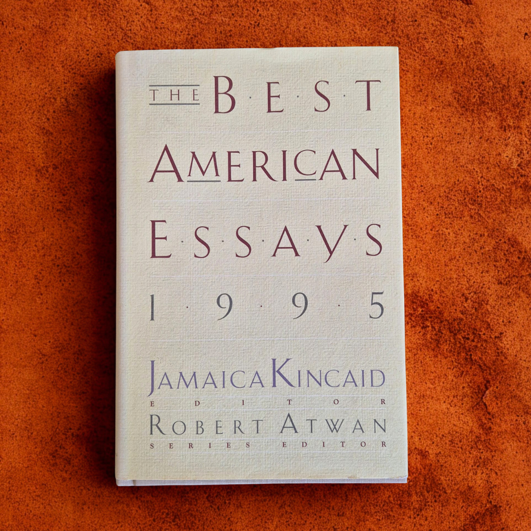 'The Best American Essays 1995' edited by Jamaica Kincaid