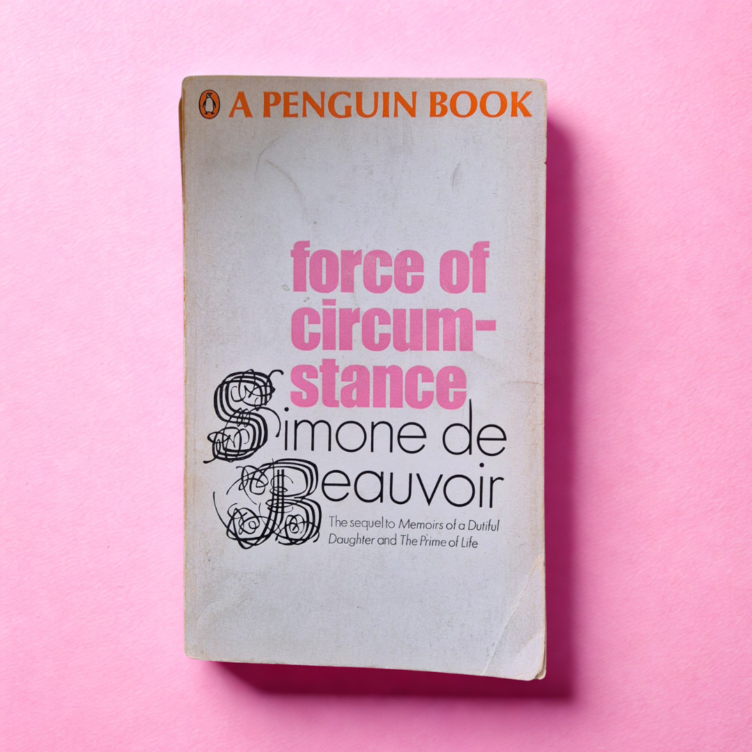 'Force of Circumstance' by Simone de Beauvoir