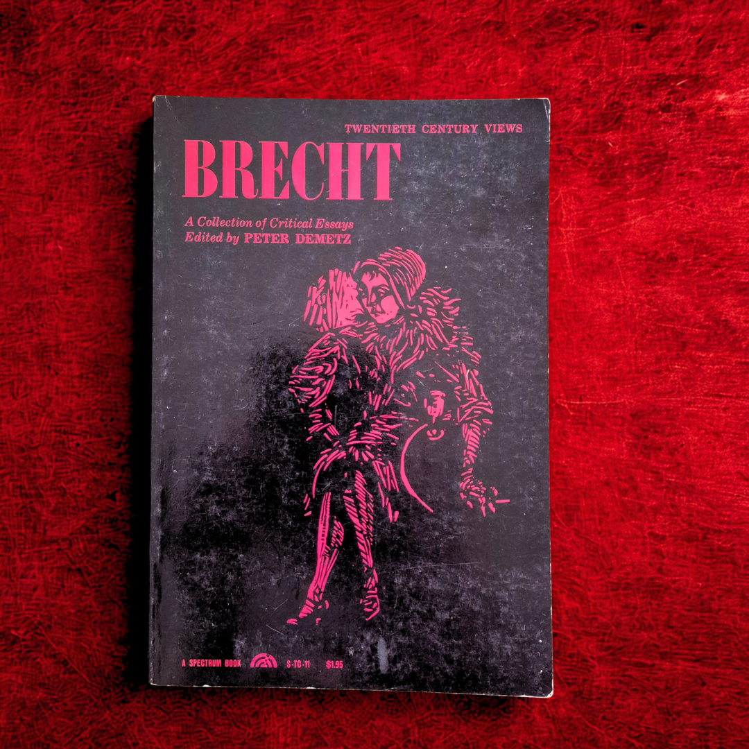 'Brecht: A Collection of Critical Essays' edited by Peter Demetz