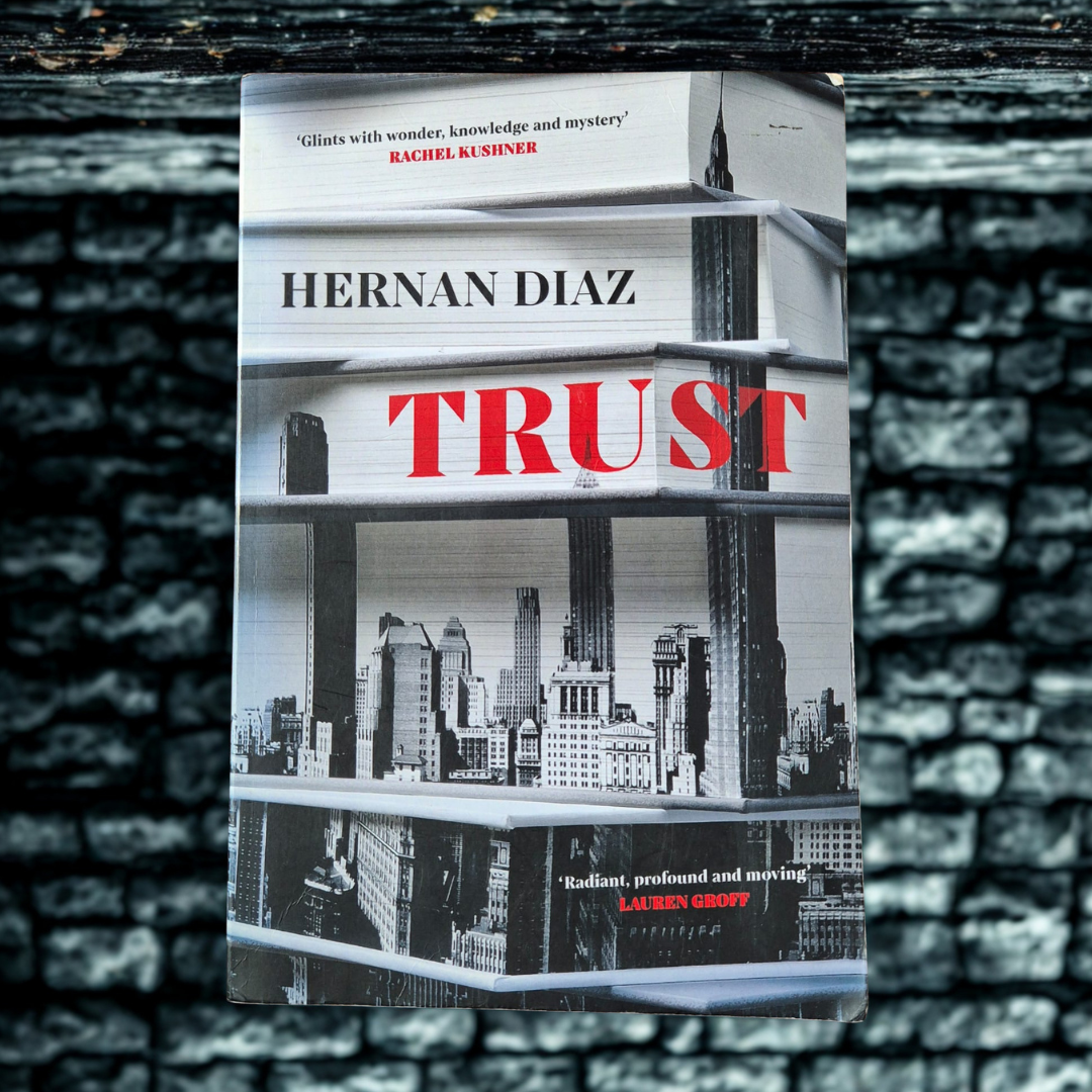 'Trust' by Hernan Diaz