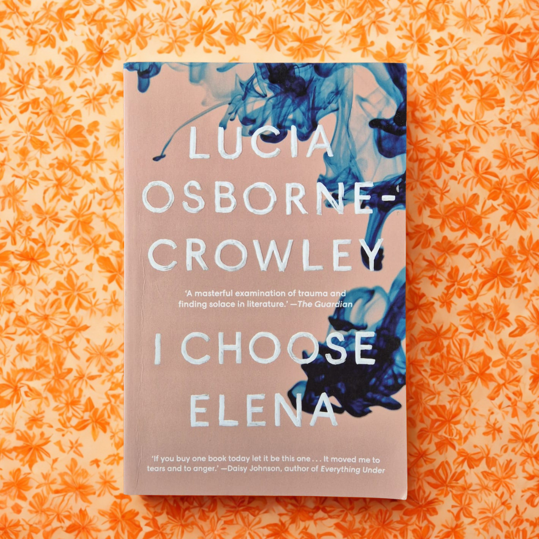 'I Choose Elena' by Lucia Osborne-Crowley