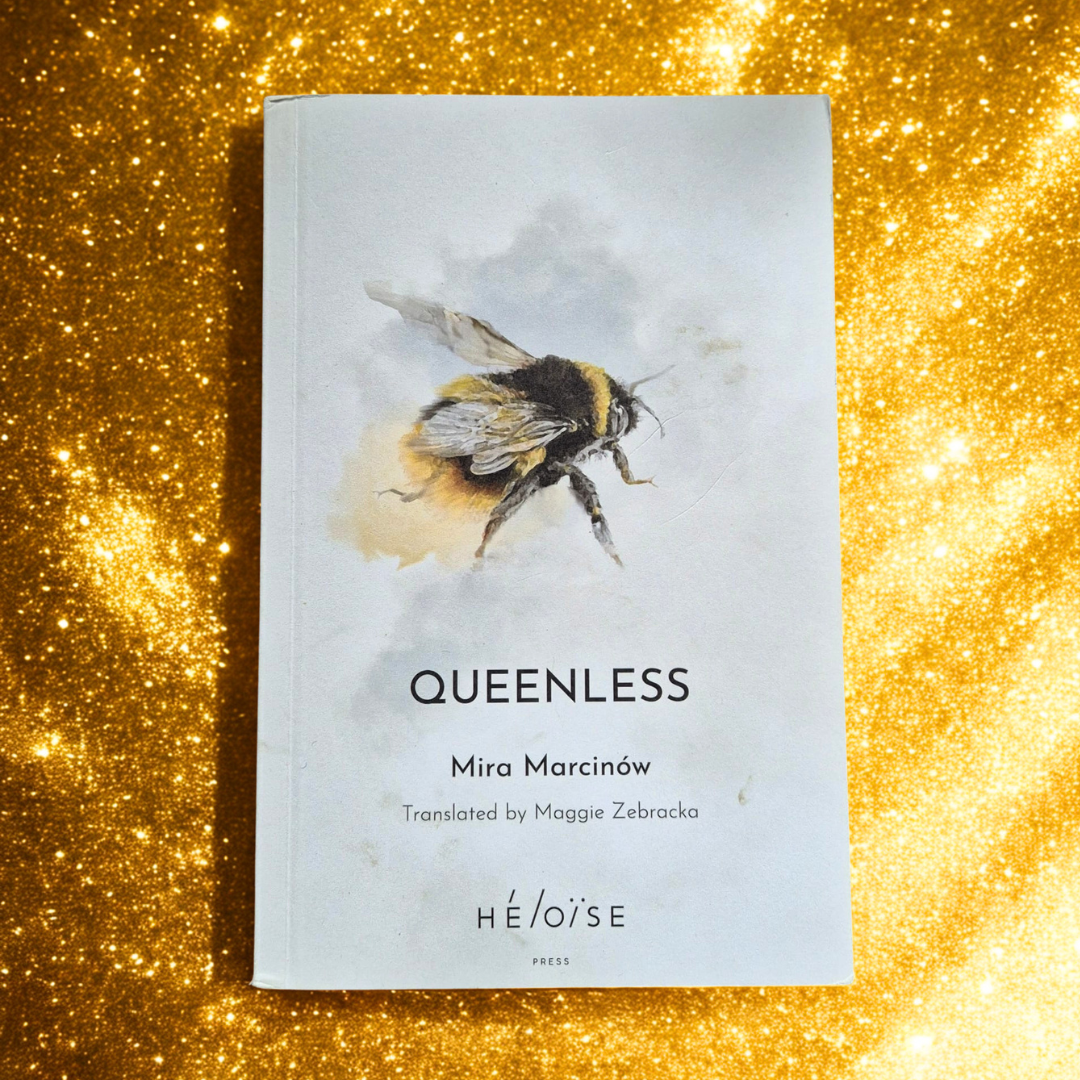 'Queenless' by Mira Marcinów