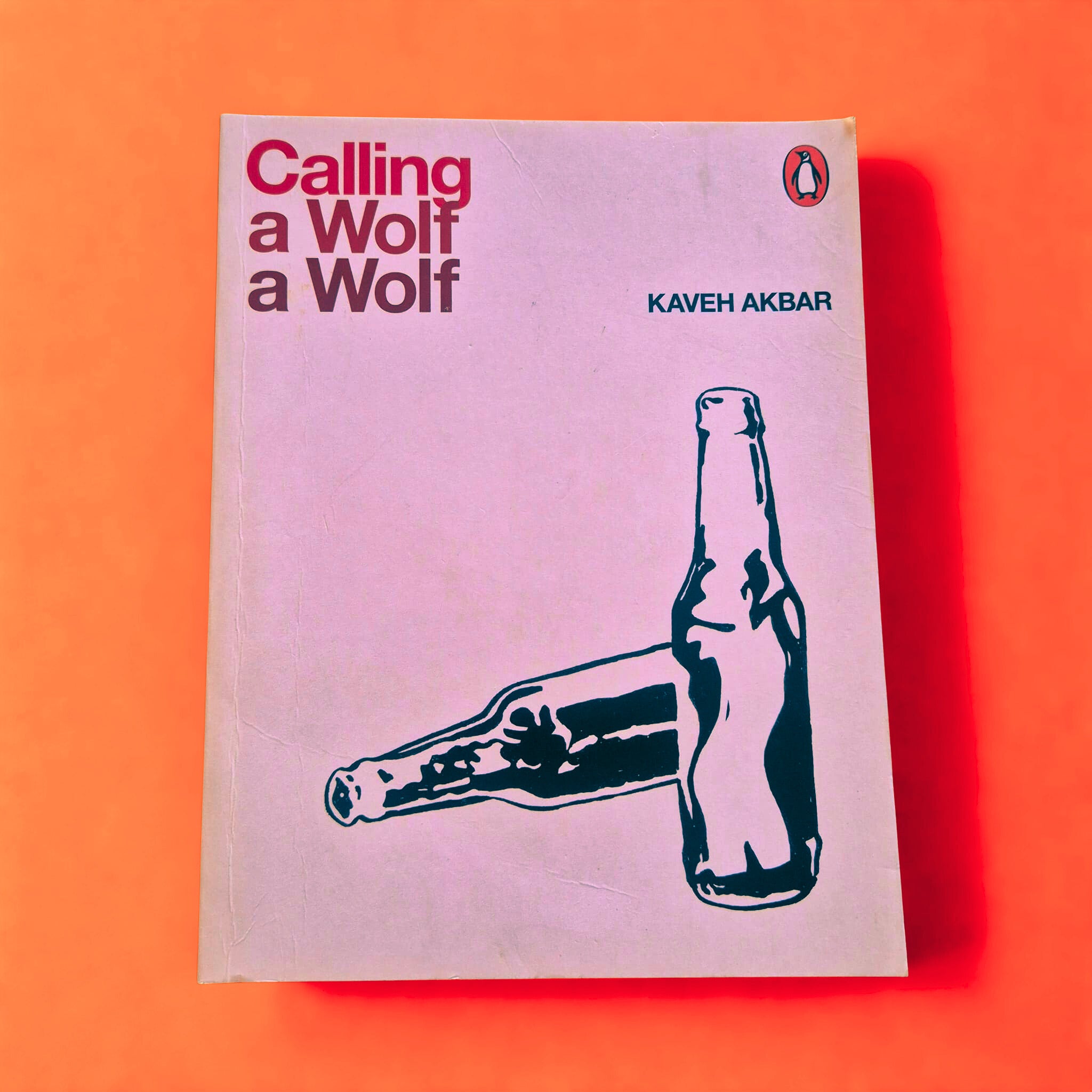 'Calling a Wolf a Wolf' by Kaveh Akbar
