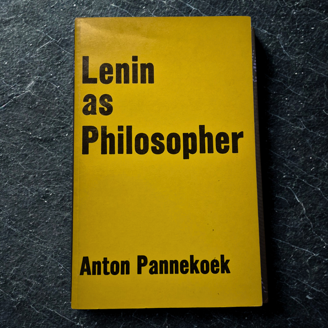 'Lenin as Philosopher' by Anton Pannekoek