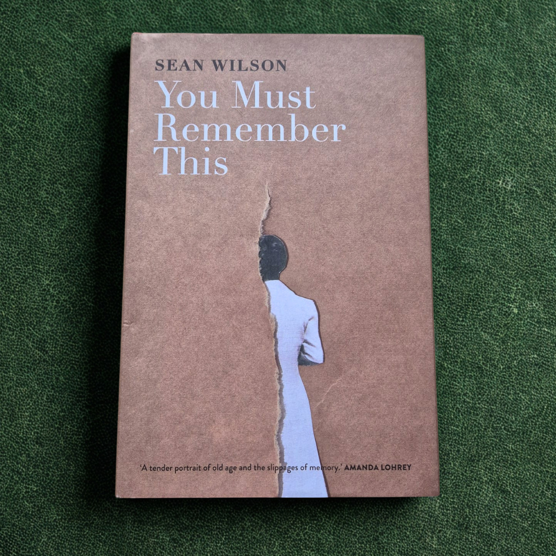 'You Must Remember This' by Sean Wilson