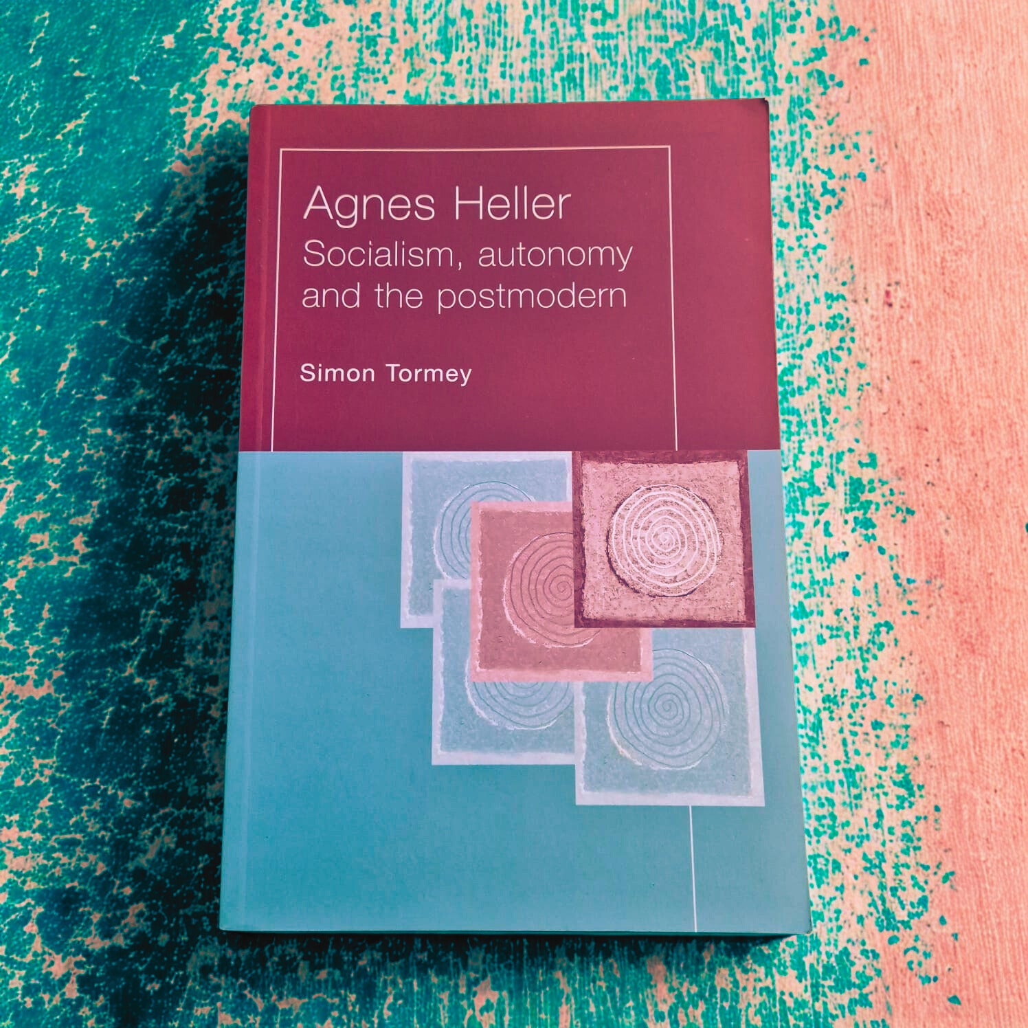 'Agnes Heller: Socialism and Autonomy in the Postmodern Age' by Simon Torney