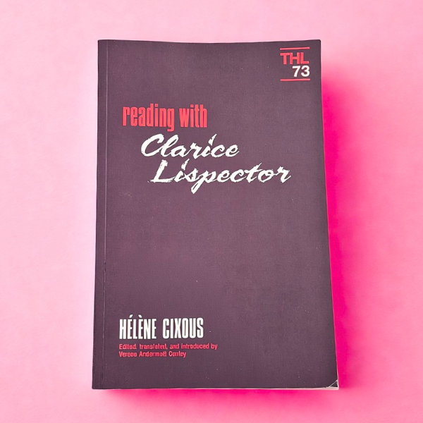 'Reading with Clarice Lispector' by Hélène Cixous
