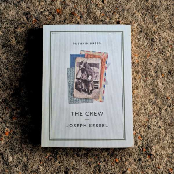 'The Crew' by Joseph Kessel