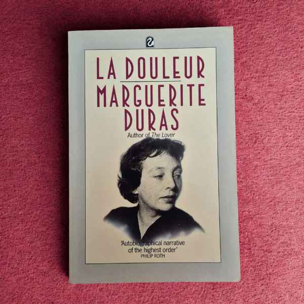 'La Douleur' by Marguerite Duras