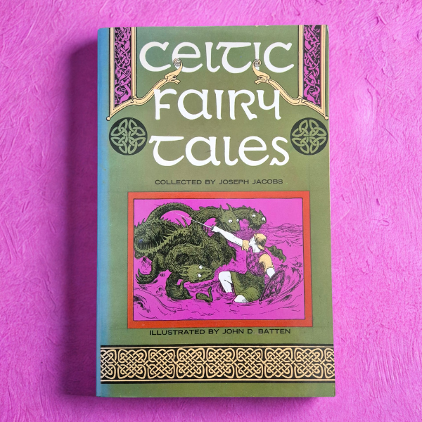 'Celtic Fairy Tales' collected by Joseph Jacobs, illustrated by John D. Batten