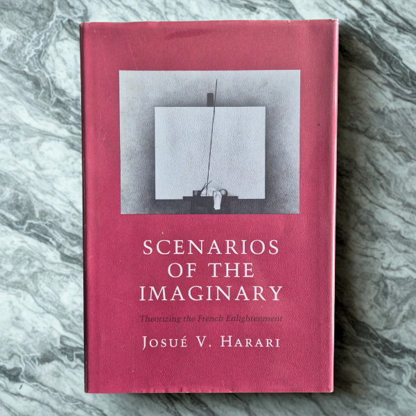 'Scenarios of the Imaginary: Theorizing the French Enlightenment' by Josué V. Harari