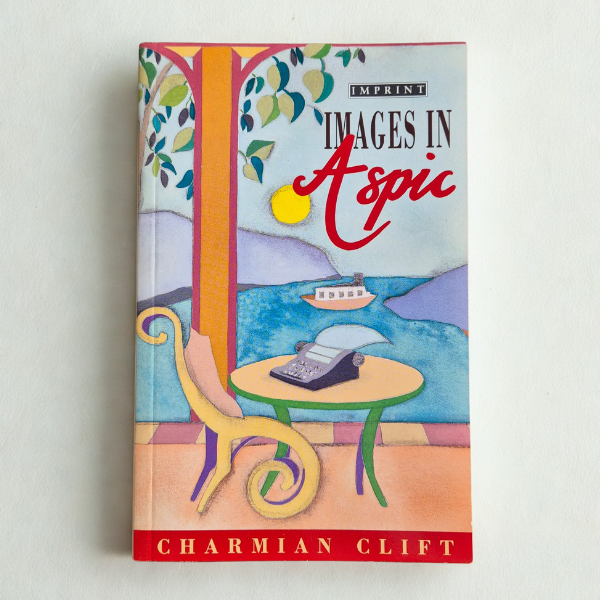 'Images in Aspic' by Charmian Clift