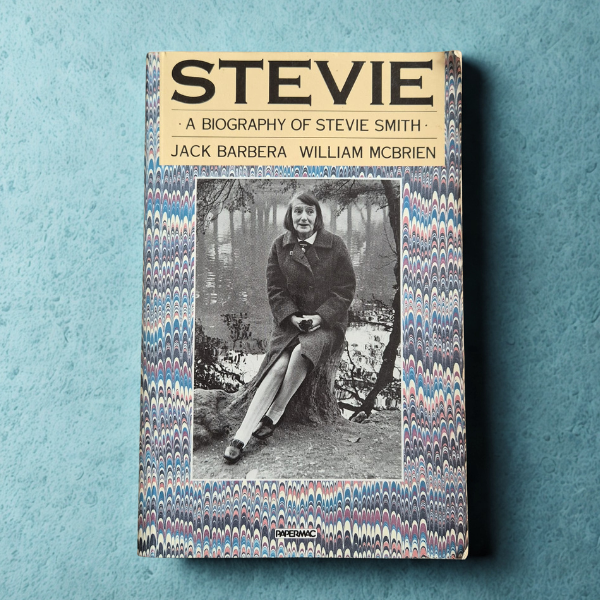 'Stevie: A Biography of Stevie Smith' by Jack Barbera and William McBrien