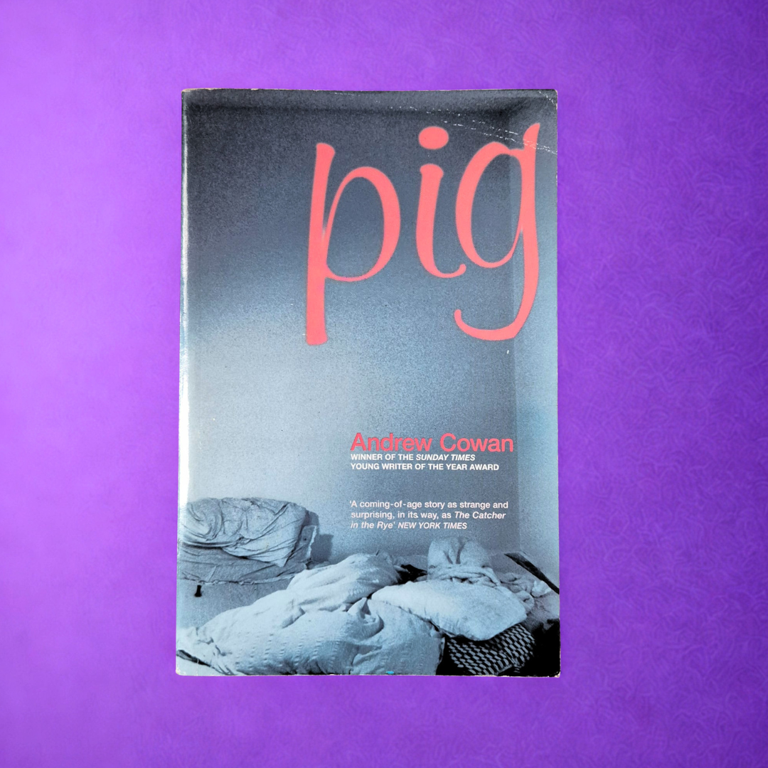 'Pig' by Andrew Cowan
