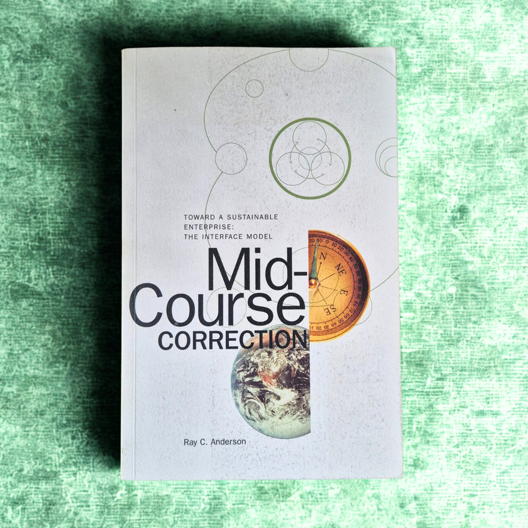 'Mid-Course Correction' by Ray C. Anderson