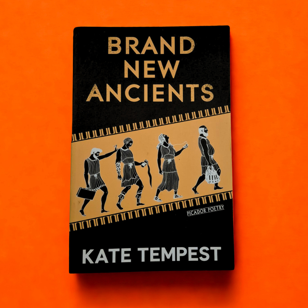 'Brand New Ancients' by Kae Tempest