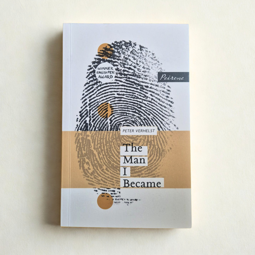 'The Man I Became' by Peter Verhelst