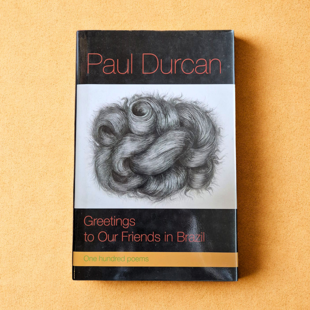 'Greetings to Our Friends in Brazil' by Paul Durcan