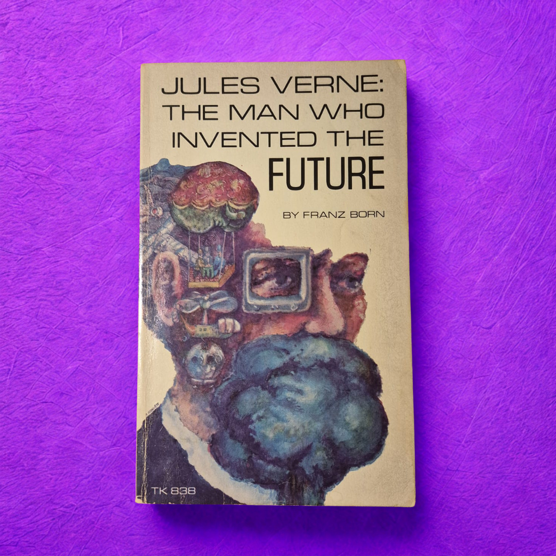 'Jules Verne: The Man Who Invented the Future' by Franz Born
