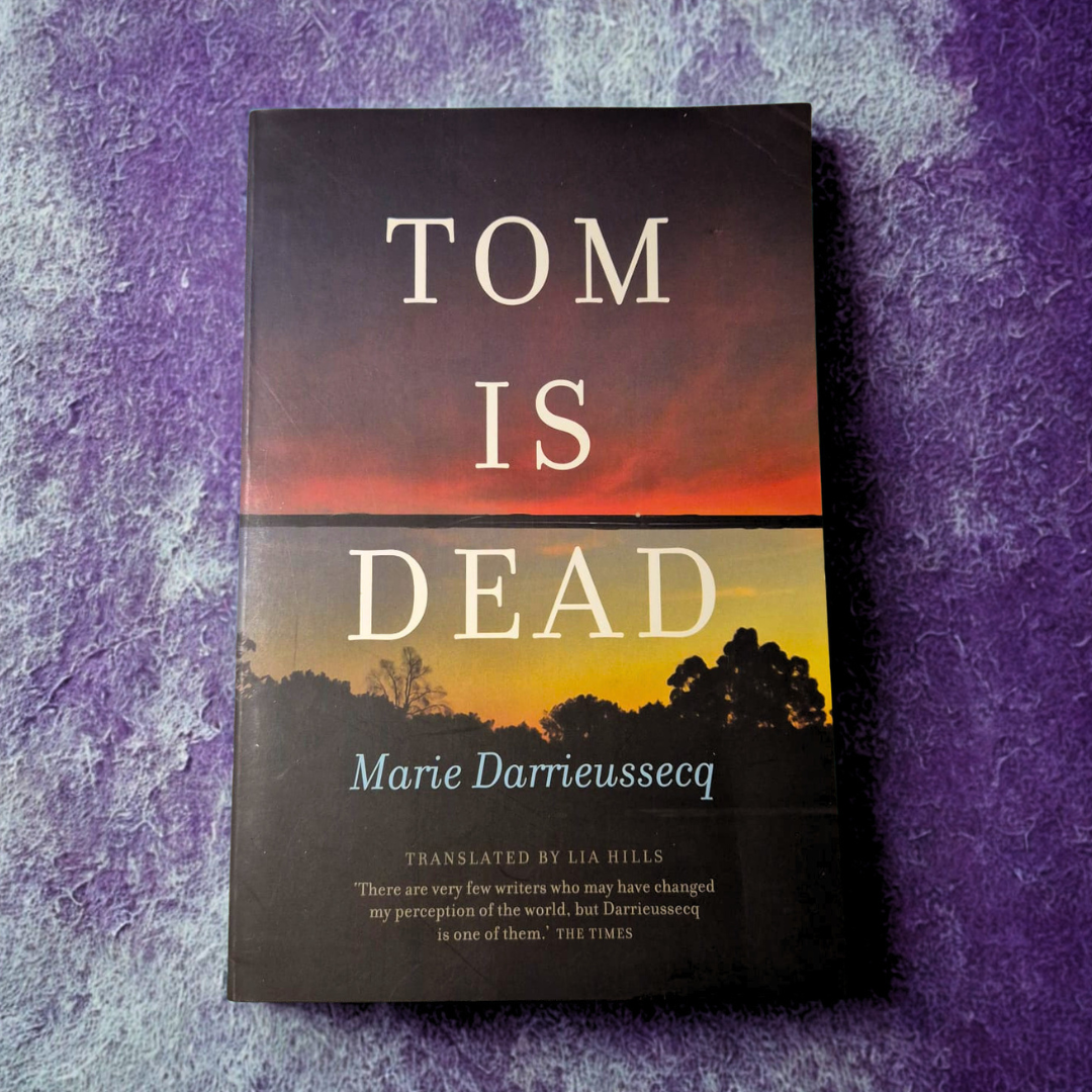 'Tom is Dead' by Marie Darieussecq