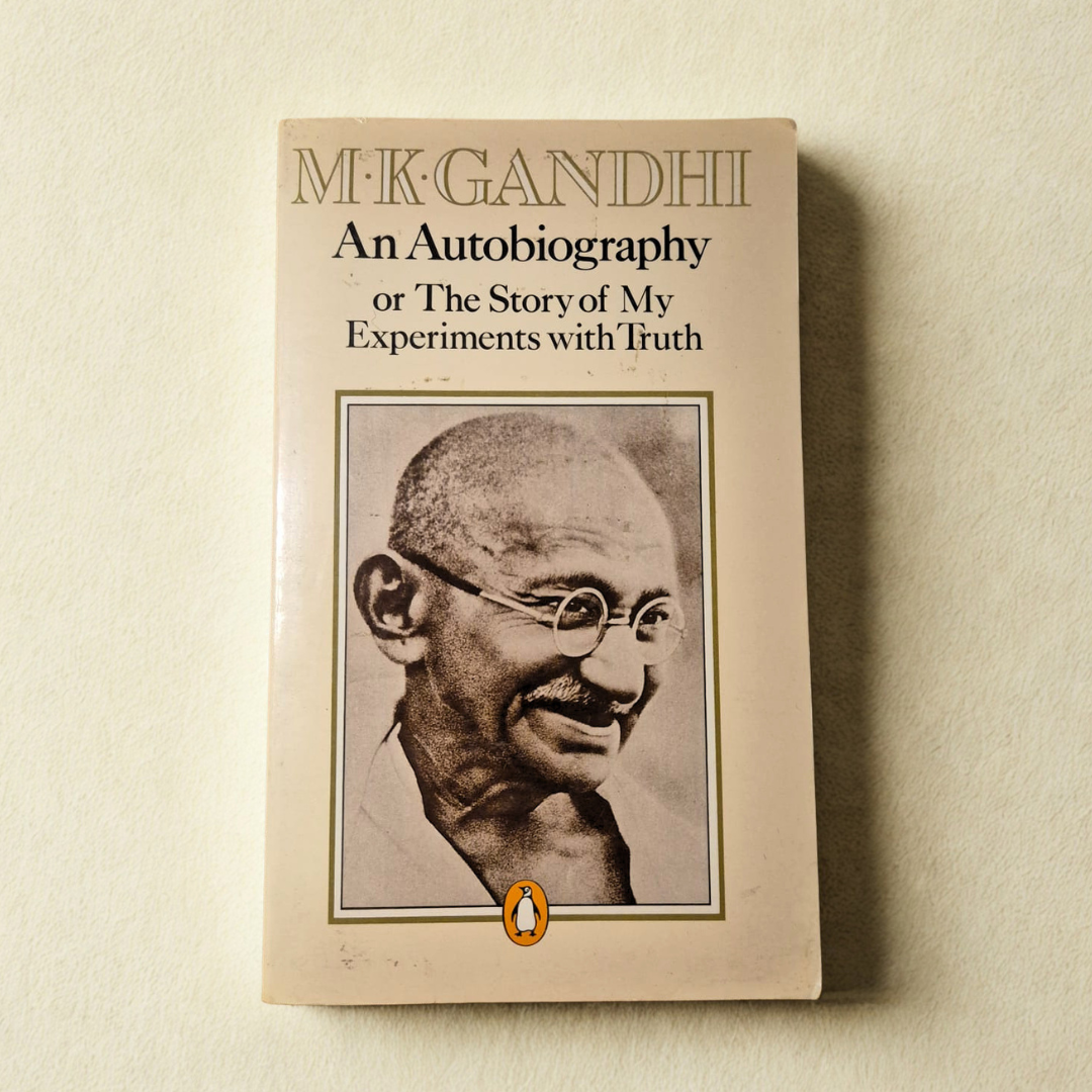 'An Autobiography: The Story of My Experiments with Truth' by M. K. Gandhi