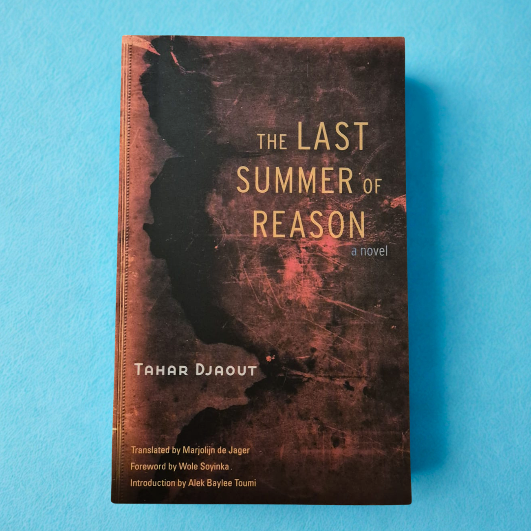 'The Last Summer of Reason' by Tahar Djaout